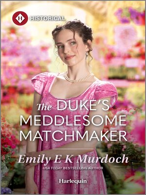 cover image of The Duke's Meddlesome Matchmaker